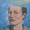 Chase The Light by The Palace