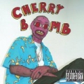 Cherry Bomb [Explicit] by The Creator Tyler