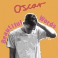 Beautiful Words by Oscar
