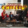 Homie I'm Chillin' (feat. Creed Tyler) [Explicit] by Andrew Thomas