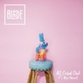 All Cried Out (feat. Alex Newell) by Blonde