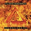 Soundclash by Flosstradamus