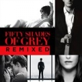 Fifty Shades Of Grey Remixed (Fifty Shades Of Grey Remixed) by Various artists