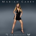 #1 to Infinity by Mariah Carey