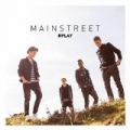 #Play by Mainstreet
