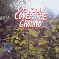 Oh Man, Cover the Ground by Shana Cleveland & The Sandcastles