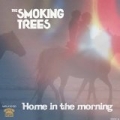 Home in the Morning - Single by The Smoking Trees