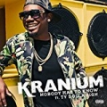 Nobody Has To Know (feat. Ty Dolla $ign) [Explicit] by Kranium