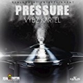 Pressure - Single [Explicit] by Vybz Kartel
