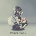 Urban Flora EP by Alina Baraz & Galimatias
