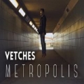 Metropolis by Vetches