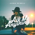Ask Me Anything by Jamie McDell