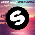 Lose Control (Original Mix) by Ummet Ozcan
