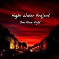 One More Night by Night Water Project