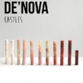 Castles by De'Nova
