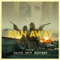 Run Away (feat. David Boring, Martin Luther BB King, Eurobelix) by Naive New Beaters