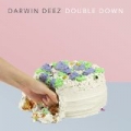 Double Down [Explicit] by Darwin Deez