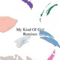 My Kind Of Girl Remixes by Citizens!