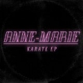 Karate EP by Anne-Marie