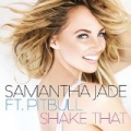 Shake That by Samantha Jade feat. Pitbull