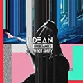 I'm Not Sorry by Dean