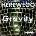 Gravity (feat. Patchy) [Federico Scavo Remix Radio Edit]) by Herewego