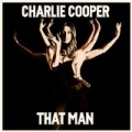 That Man by Charlie Cooper