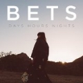 Days Hours Nights [Explicit] by Bets