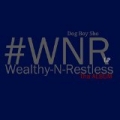 Wealthy N Restless [Explicit] by Dog Boy Sho