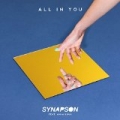 All In You (feat. Anna Kova) [Remixes] by Synapson
