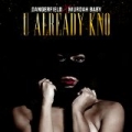 You Already Know (feat. Murdah Baby) [Explicit] by Dangerfield