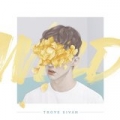 Wild [Explicit] by Troye Sivan