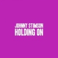Holding On by Johnny Stimson