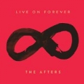 Live On Forever by The Afters