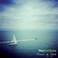 Heart of Gold by The Sherlocks