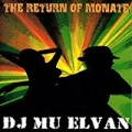 The Return Of Monate by DJ Mu Elvan