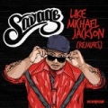 Like Michael Jackson (Remixes) by Savage