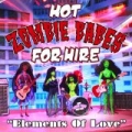 Elements of Love by Hot Zombie Babes for Hire