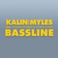 Bassline by Kalin and Myles