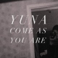 Come As You Are by Yuna