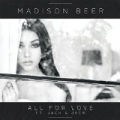 All For Love by Madison Beer