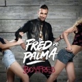 BoyFred [Explicit] by Fred De Palma