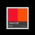 Fever by Awate