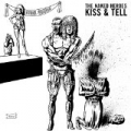 Kiss & Tell by The Naked Heroes
