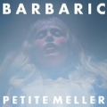 Barbaric by Petite Meller