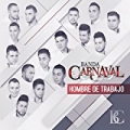 Hombre De Trabajo by Banda Carnaval