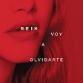 Voy a Olvidarte by Reik