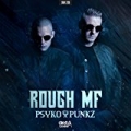 Rough MF by Psyko Punkz