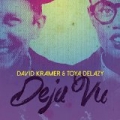 Deja Vu by Toya Delazy & David Kramer