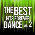 The Best Hits Dance Forever Vol. 2 by Various artists